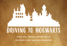 Load image into Gallery viewer, Driving to Hogwarts Harry Potter decal - car, laptop, phone vinyl decal
