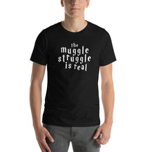 Load image into Gallery viewer, Muggle Struggle Unisex T-Shirt
