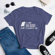 Load image into Gallery viewer, I Like Big Books and I Cannot Lie Women&#39;s T-Shirt
